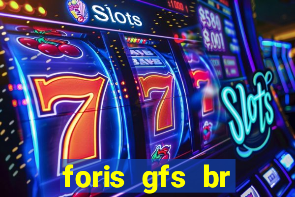 foris gfs br instituicao de pagamento ltda