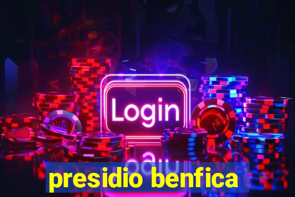 presidio benfica