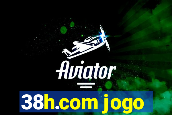 38h.com jogo