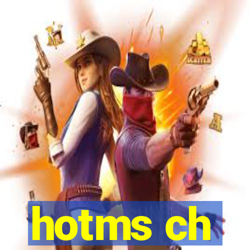 hotms ch