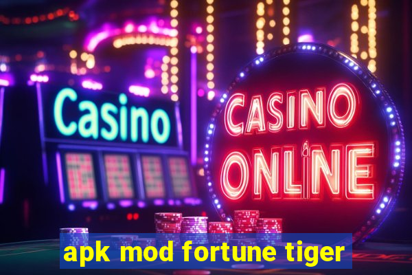 apk mod fortune tiger