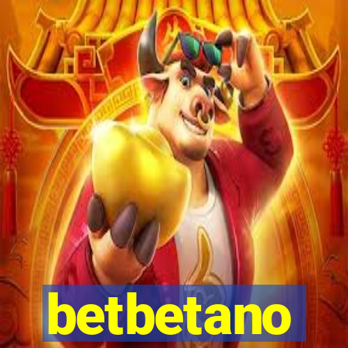 betbetano