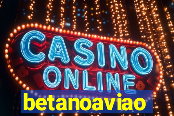 betanoaviao