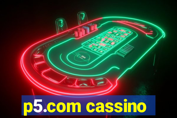 p5.com cassino