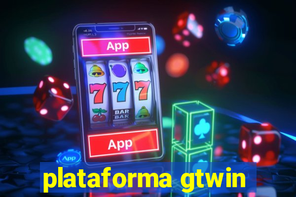 plataforma gtwin