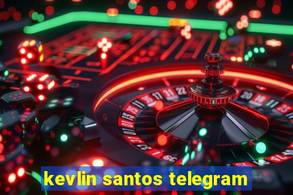 kevlin santos telegram