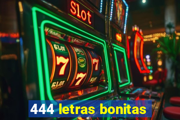 444 letras bonitas