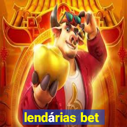 lendárias bet