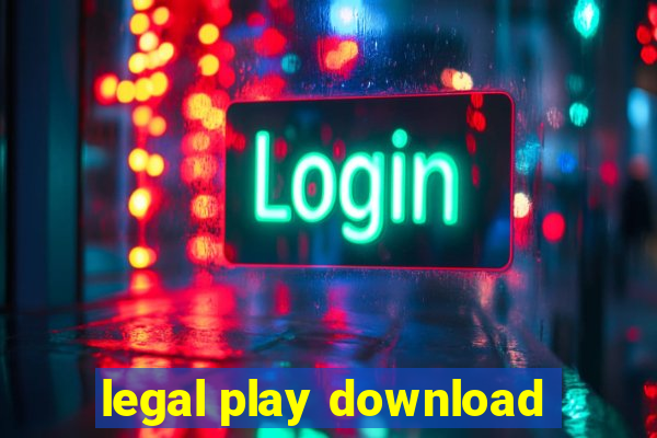 legal play download