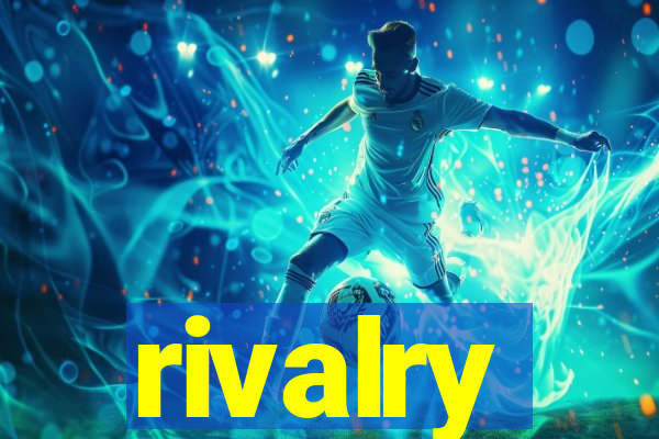 rivalry