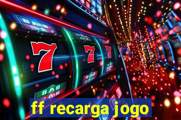ff recarga jogo