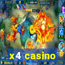 x4 casino