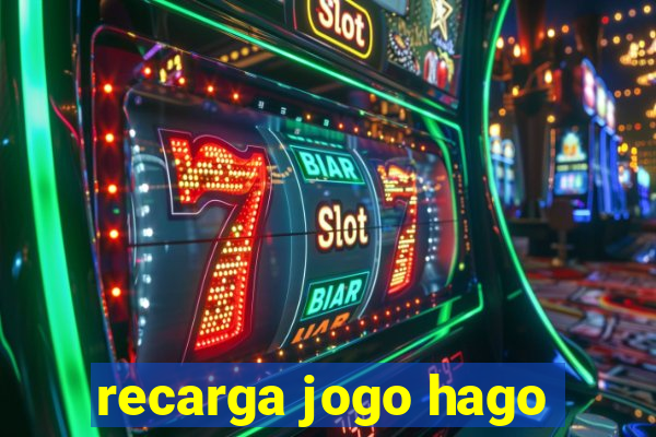 recarga jogo hago