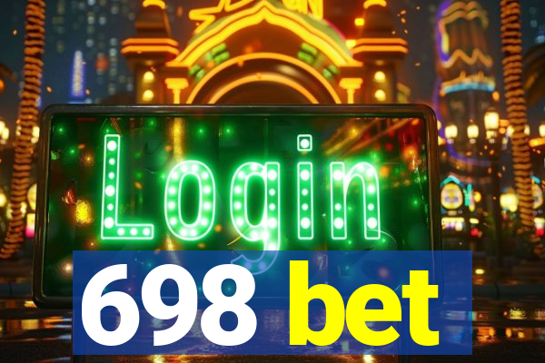 698 bet