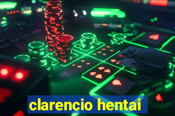 clarencio hentai
