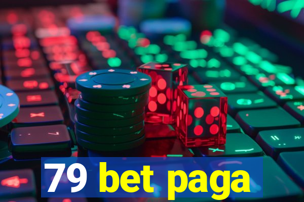 79 bet paga