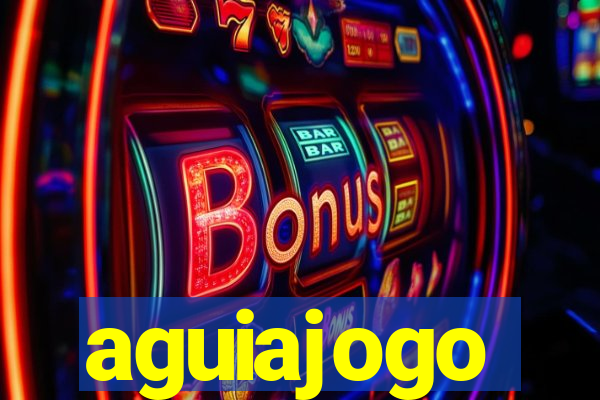 aguiajogo