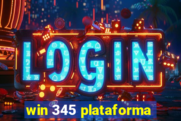 win 345 plataforma