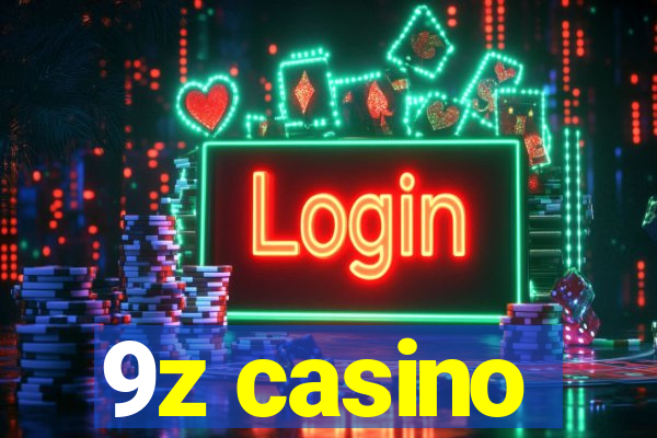 9z casino
