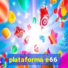 plataforma e66