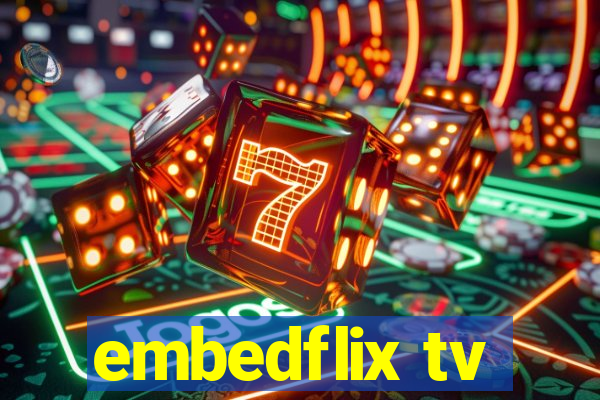 embedflix tv