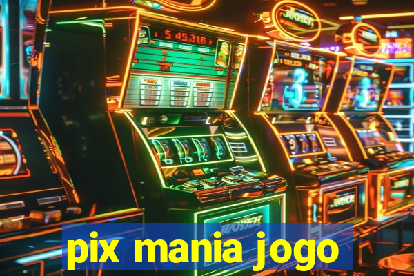 pix mania jogo