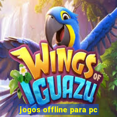 jogos offline para pc