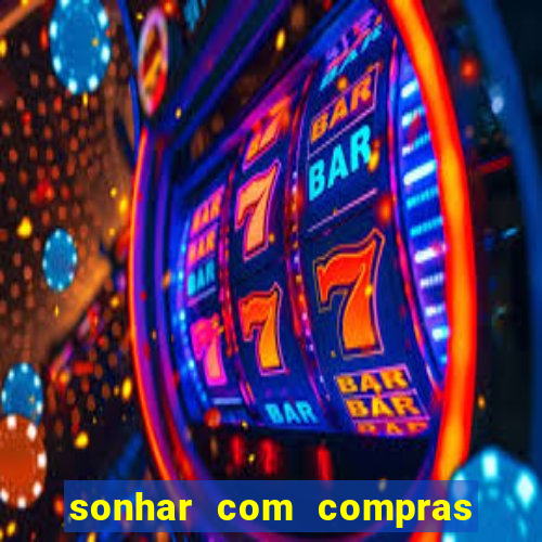 sonhar com compras no mercado