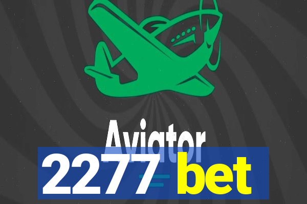 2277 bet