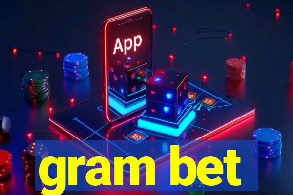 gram bet