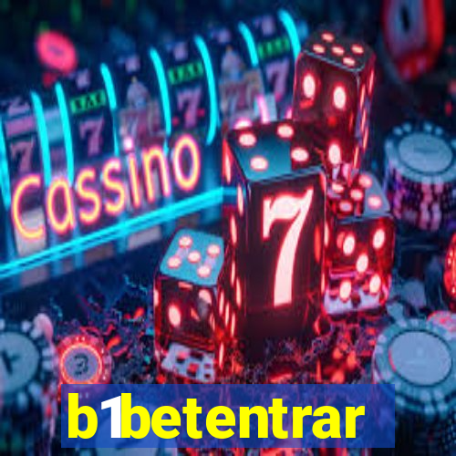 b1betentrar