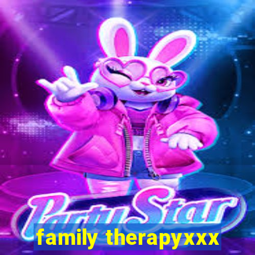family therapyxxx