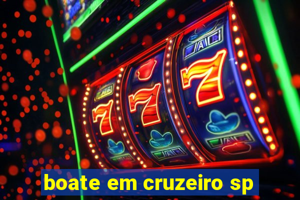 boate em cruzeiro sp