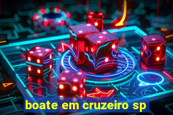 boate em cruzeiro sp