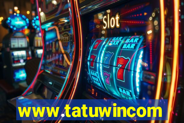 www.tatuwincom