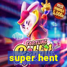 super hent