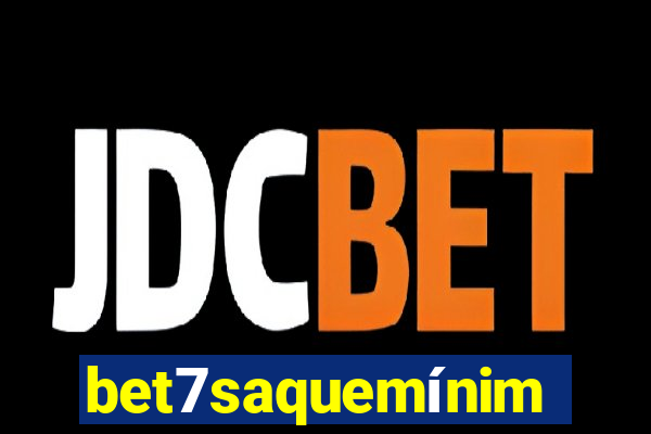 bet7saquemínimo