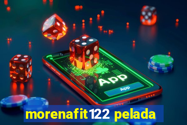 morenafit122 pelada