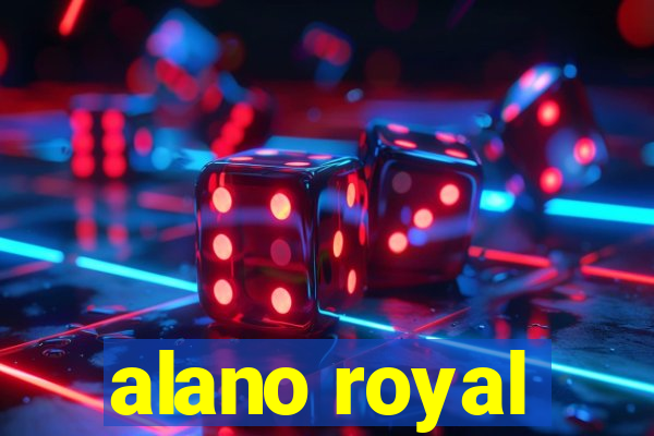 alano royal