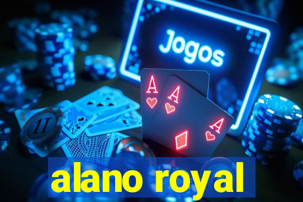 alano royal