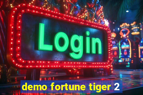 demo fortune tiger 2