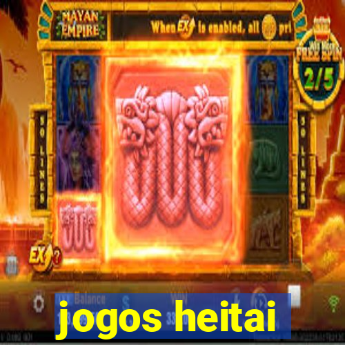 jogos heitai