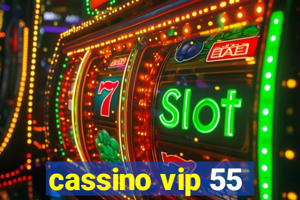 cassino vip 55