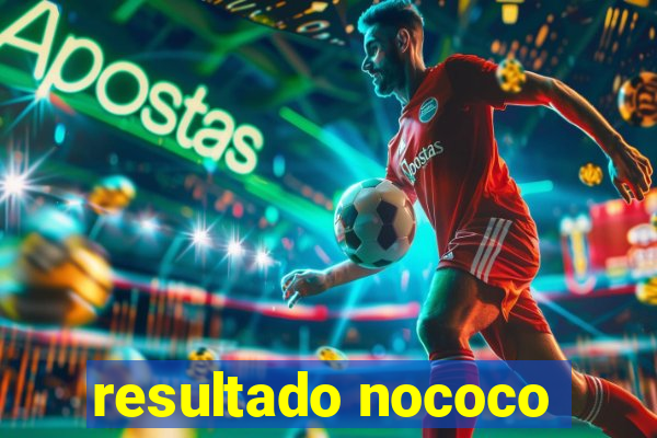 resultado nococo