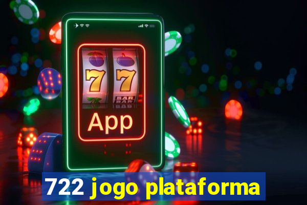 722 jogo plataforma