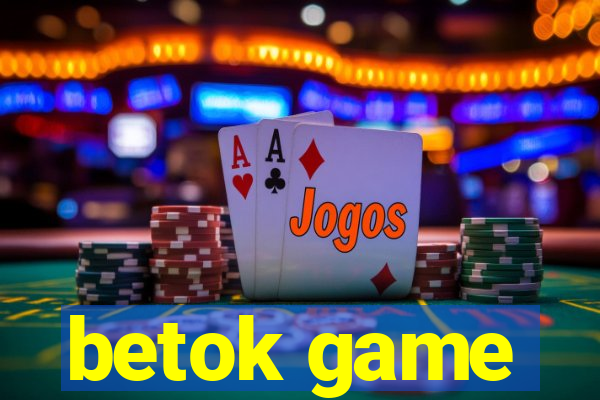 betok game