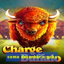 como desenhar o goku