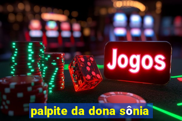palpite da dona sônia