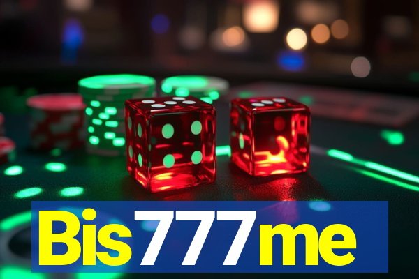 Bis777me