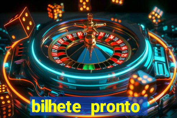 bilhete pronto futebol hoje